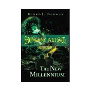Holocaust : The New Millennium