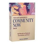 The Nap Ministry's Community Now Deck 50 Rituals to Cultivate Connection and Care
