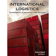 International Logistics the Management of International Trade Operations International Logistics the Management of International Trade Operations