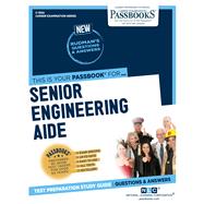 Senior Engineering Aide (C-1560) Passbooks Study Guide