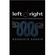 Left and Right The Significance of a Political Distinction