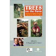 Trees on the Farm : Assessing the Adoption Potential of Agroforestry in Africa