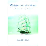 Written on the Wind : A Mexican Literary Treasure