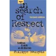 In Search of Respect: Selling Crack in El Barrio
