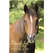 Beautiful and the Time Travelers