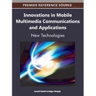 Innovations in Mobile Multimedia Communications and Applications