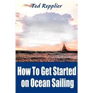 How to Get Started on Ocean Sailing