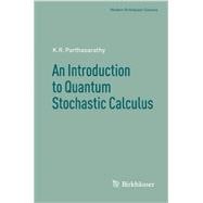 An Introduction to Quantum Stochastic Calculus
