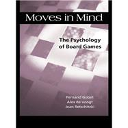 Moves in Mind: The Psychology of Board Games