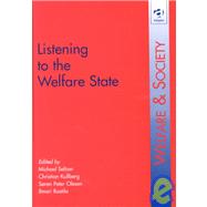 Listening to the Welfare State