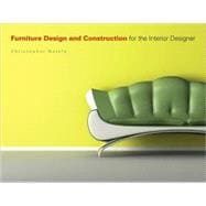 Furniture Design and Construction for the Interior Designer