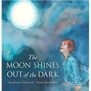 The Moon Shines Out of the Dark