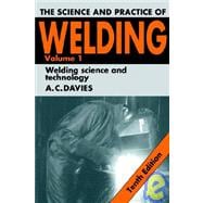The Science and Practice of Welding