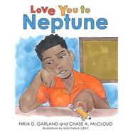 Love You to Neptune