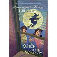 A Matter-of-Fact Magic Book: The Witch at the Window