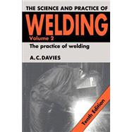 The Science and Practice of Welding