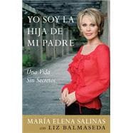 Yo Soy La Hija De Mi Padre/ I Am My Father's Daughter