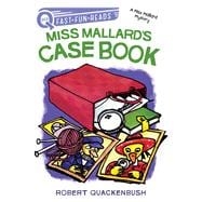 Miss Mallards Case Book A Miss Mallard Mystery