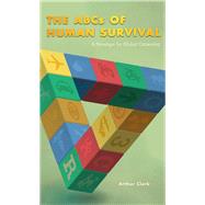 The ABCs of Human Survival