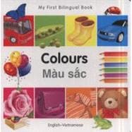 My First Bilingual BookColours (EnglishVietnamese)