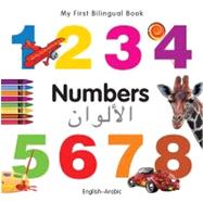 My First Bilingual BookNumbers (EnglishArabic)