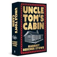 Uncle Toms Cabin Deluxe Hardbound Edition