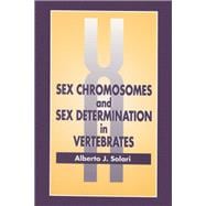 Sex Chromosomes and Sex Determination in Vertebrates