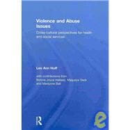Violence and Abuse Issues: Cross-Cultural Perspectives for Health and Social Services