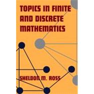 Topics in Finite and Discrete Mathematics