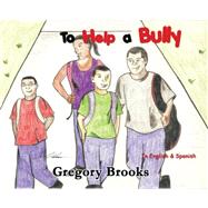 To Help a Bully