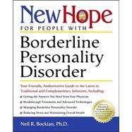 New Hope for People with Borderline Personality Disorder Your Friendly, Authoritative Guide to the L