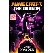 Minecraft The Dragon An Official Minecraft Novel