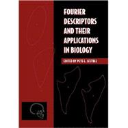 Fourier Descriptors and their Applications in Biology