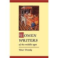 Women Writers of the Middle Ages: A Critical Study of Texts from Perpetua to Marguerite Porete