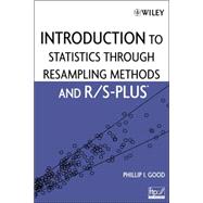 Introduction to Statistics Through Resampling Methods and R/S-PLUS