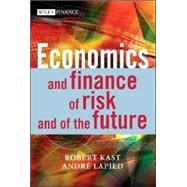 Economics and Finance of Risk and of the Future