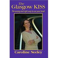The Glasgow Kiss: The Wrong And Right Way to Use Your Head