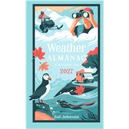 Weather Almanac 2027 The perfect gift for nature lovers and weather watchers
