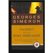 Maigret and the Wine Merchant