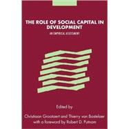 The Role of Social Capital in Development: An Empirical Assessment