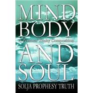 Mind Body and Soul : A Personal Trinity Composition