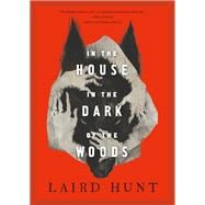 In the House in the Dark of the Woods
