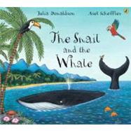 The Snail and the Whale by Julia Donaldson