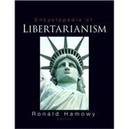 The Encyclopedia of Libertarianism