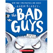 The Bad Guys in The Big Bad Wolf The Bad Guys 9
