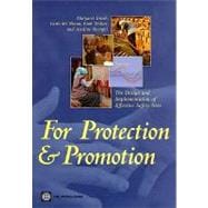 For Protection and Promotion The Design and Implementation of Effective Safety Nets