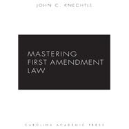 Mastering First Amendment Law
