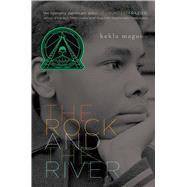 The Rock and the River