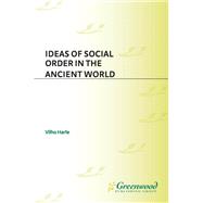Ideas of Social Order in the Ancient World