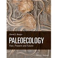 Paleoecology Past, Present and Future